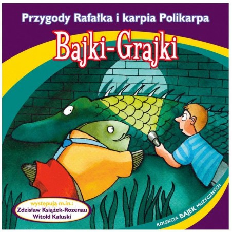 Przygody Rafałka i karpia Polikarpia, Bajka-Grajka nr 86