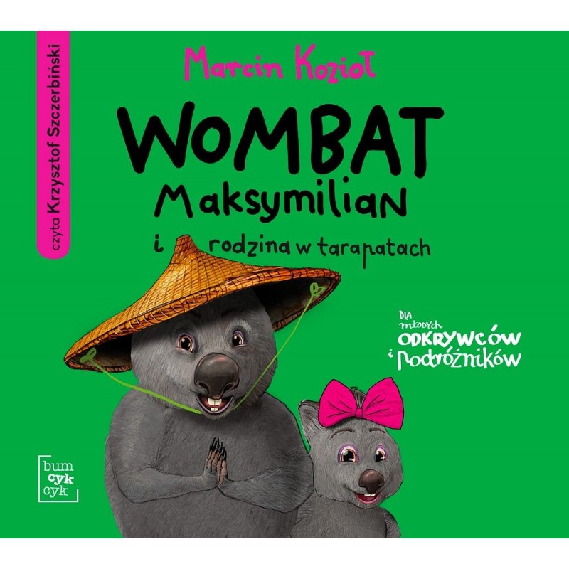 Wombat Maksymilian i rodzina w tarapatach