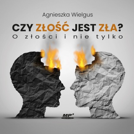 Czy złość jest zła?. O złości i nie tylko