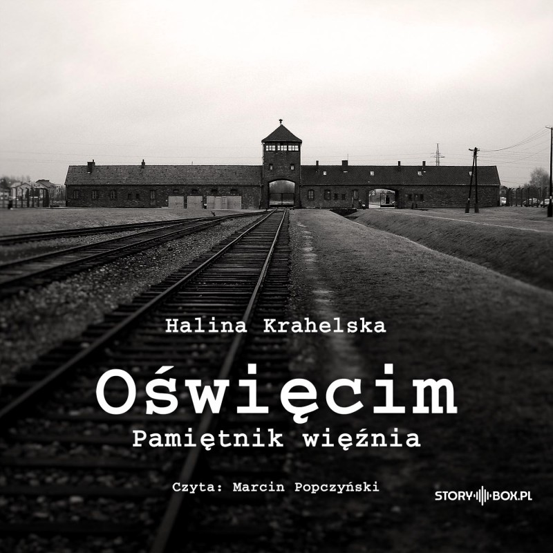 Oświęcim. Pamiętnik więźnia