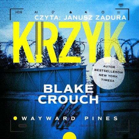 Krzyk. Wayward Pines. Tom 3