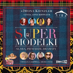 Supermodelki. Sława,...