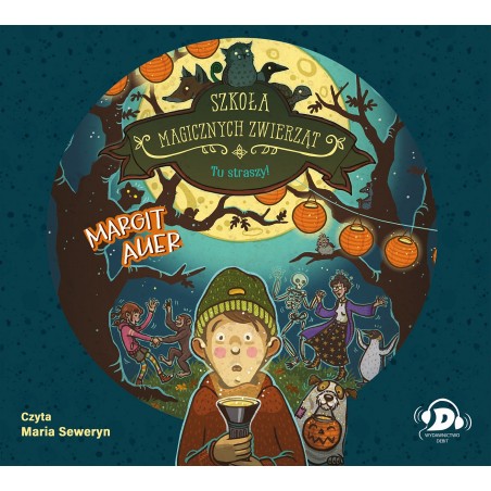 Tu straszy!. Szkoła magicznych zwierząt. Tom 14