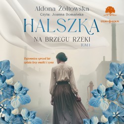 Halszka. Tom 1. Na brzegu...
