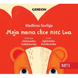 Moja Mama chce mieć lwa