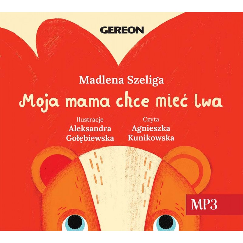 Moja Mama chce mieć lwa