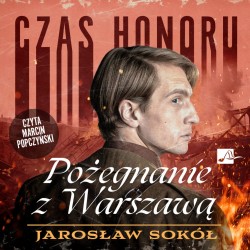 Czas honoru. Pożegnanie z...