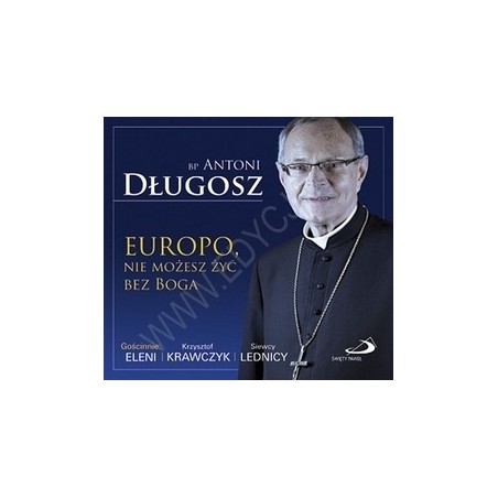 Europo, nie możesz żyć bez Boga