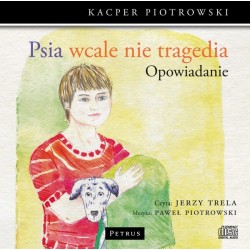 Psia wcale nie tragedia....