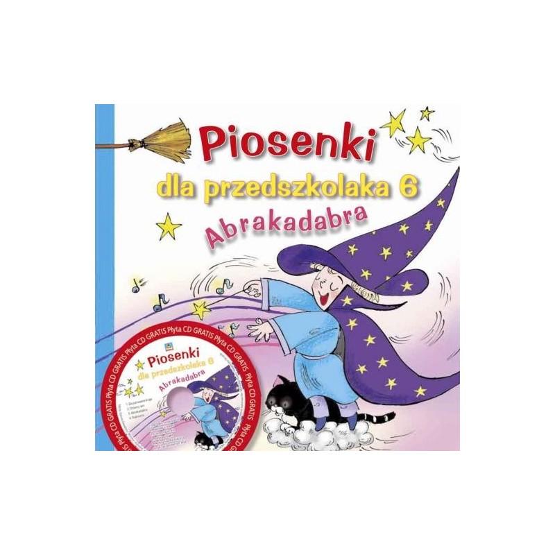 Piosenki dla przedszkolaka 6. Abrakadabra